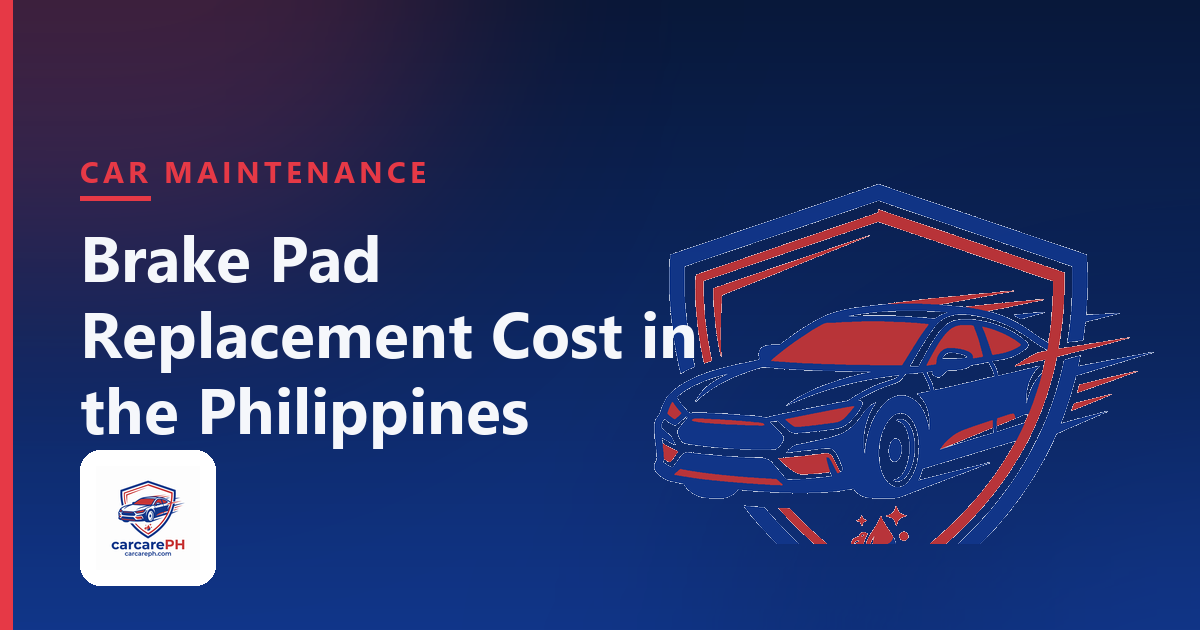 Brake Pad Replacement Cost in the Philippines: Prices, Signs, and What to Expect