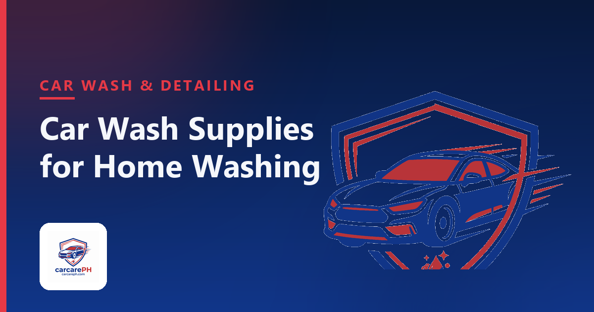 Car Wash Supplies for Washing at Home in the Philippines