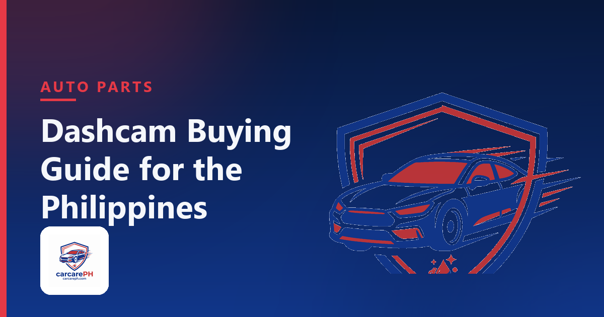 Dashcam Buying Guide for the Philippines: Specs, Prices, and Installation