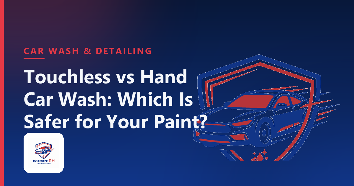 Touchless vs Hand Car Wash: Which Is Safer for Your Paint?